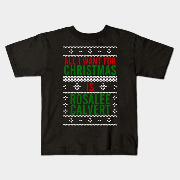 All I want for Christmas is Rosalee Calvert Kids T-Shirt by AllieConfyArt